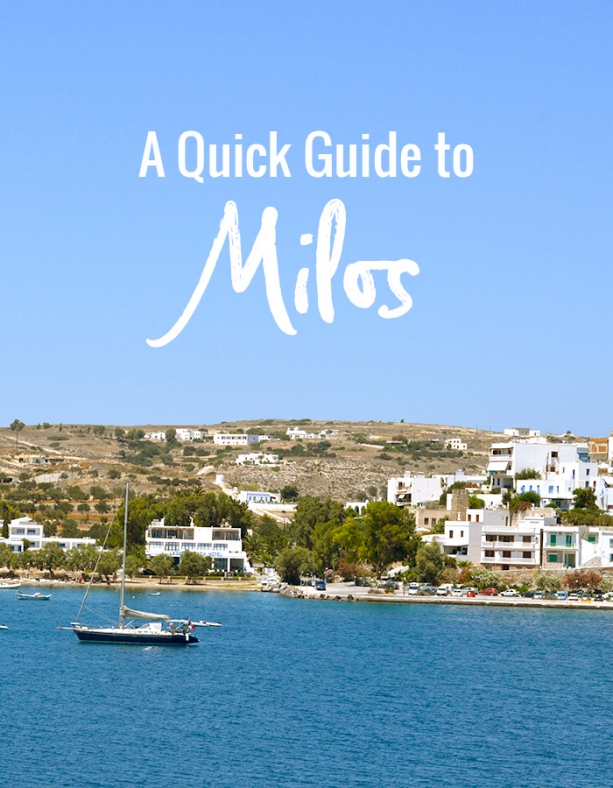 A Quick Guide to Milos // Nattie on the Road