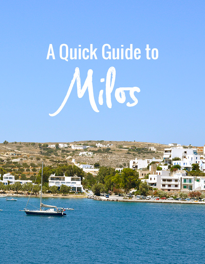A Quick Guide to Milos // Nattie on the Road