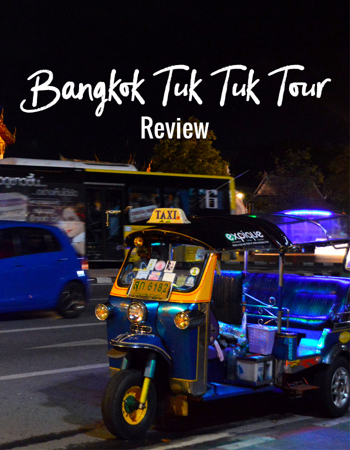 Bangkok Tuk Tuk Tour Review // Nattie on the Road