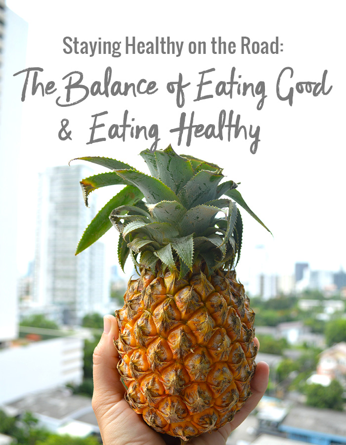 Staying Healthy on the Road: The Balance of Eating Good and Eating Healthy