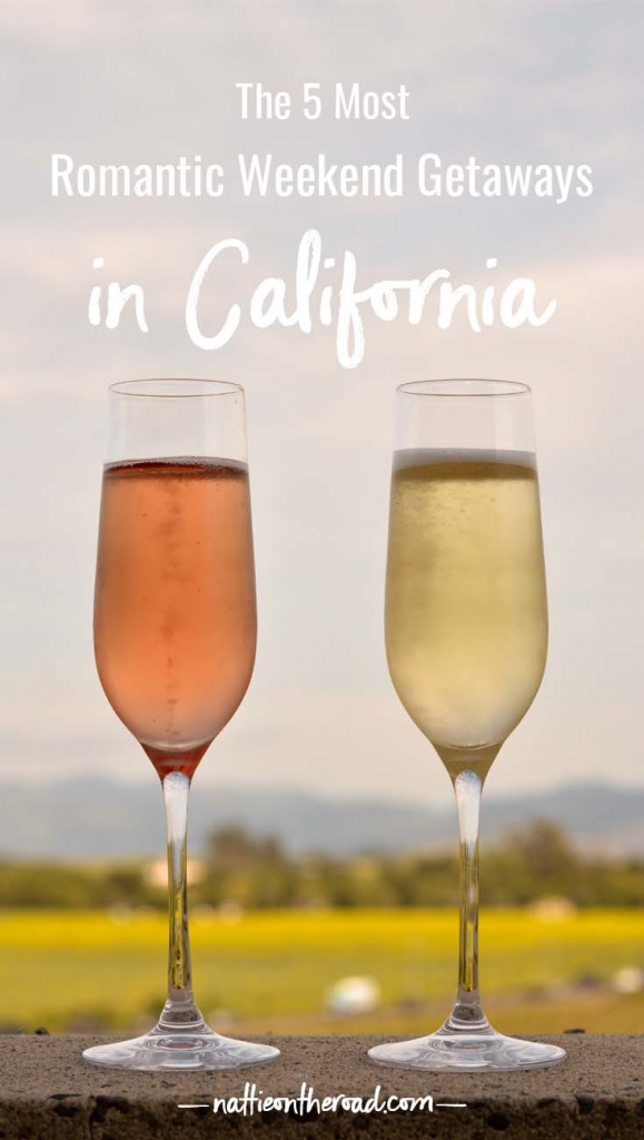 The 5 Most Romantic Weekend Getaways in California