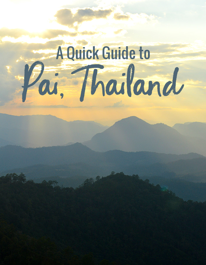 A Quick Guide to Pai, Thailand