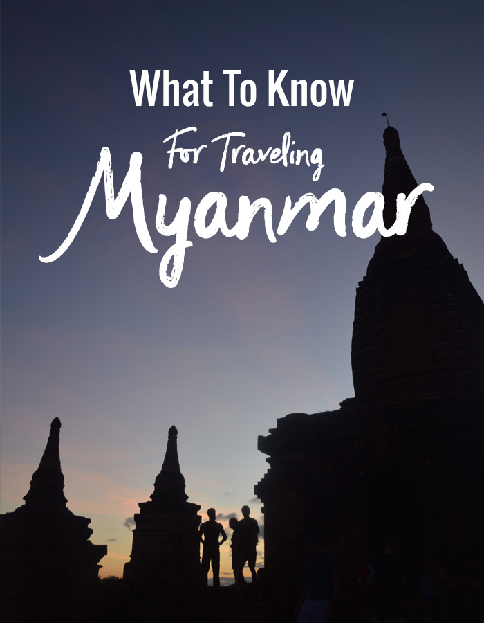 What to know for traveling Myanmar