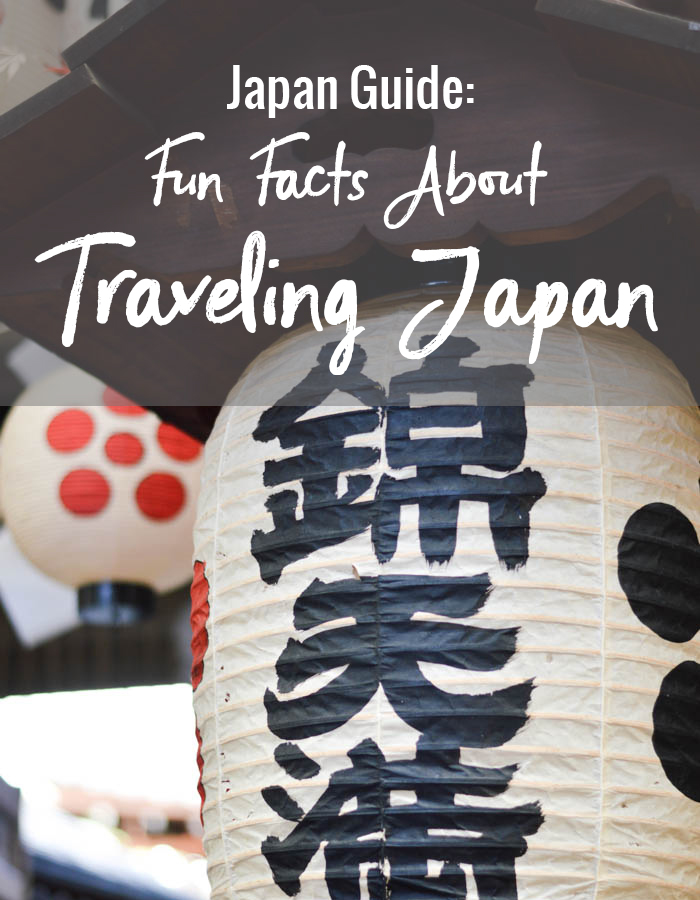 Japan Guide: Fun Facts About Traveling Japan