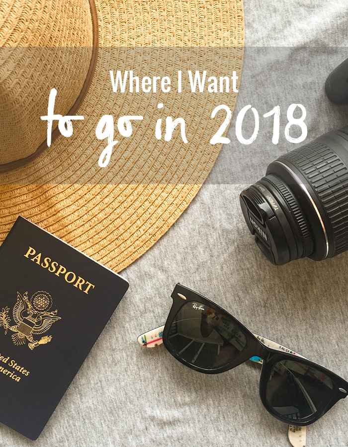 where I want to go in 2018