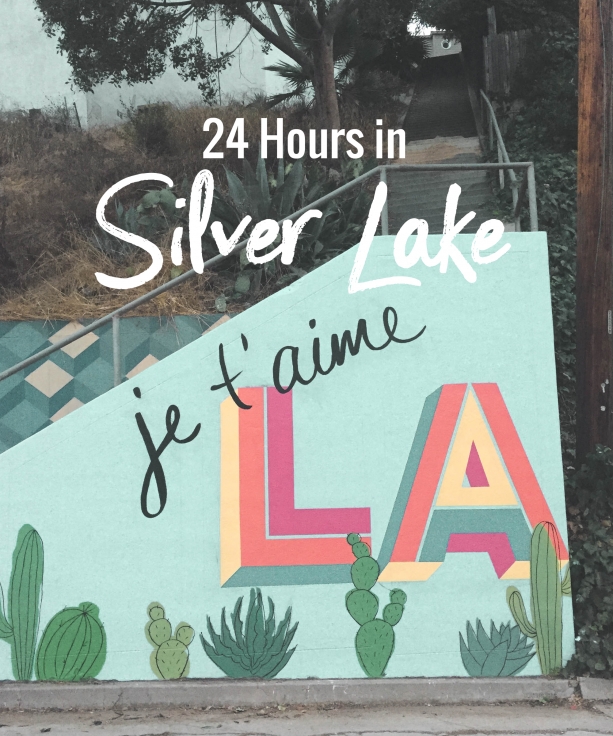 24 Hours in Silver Lake LA
