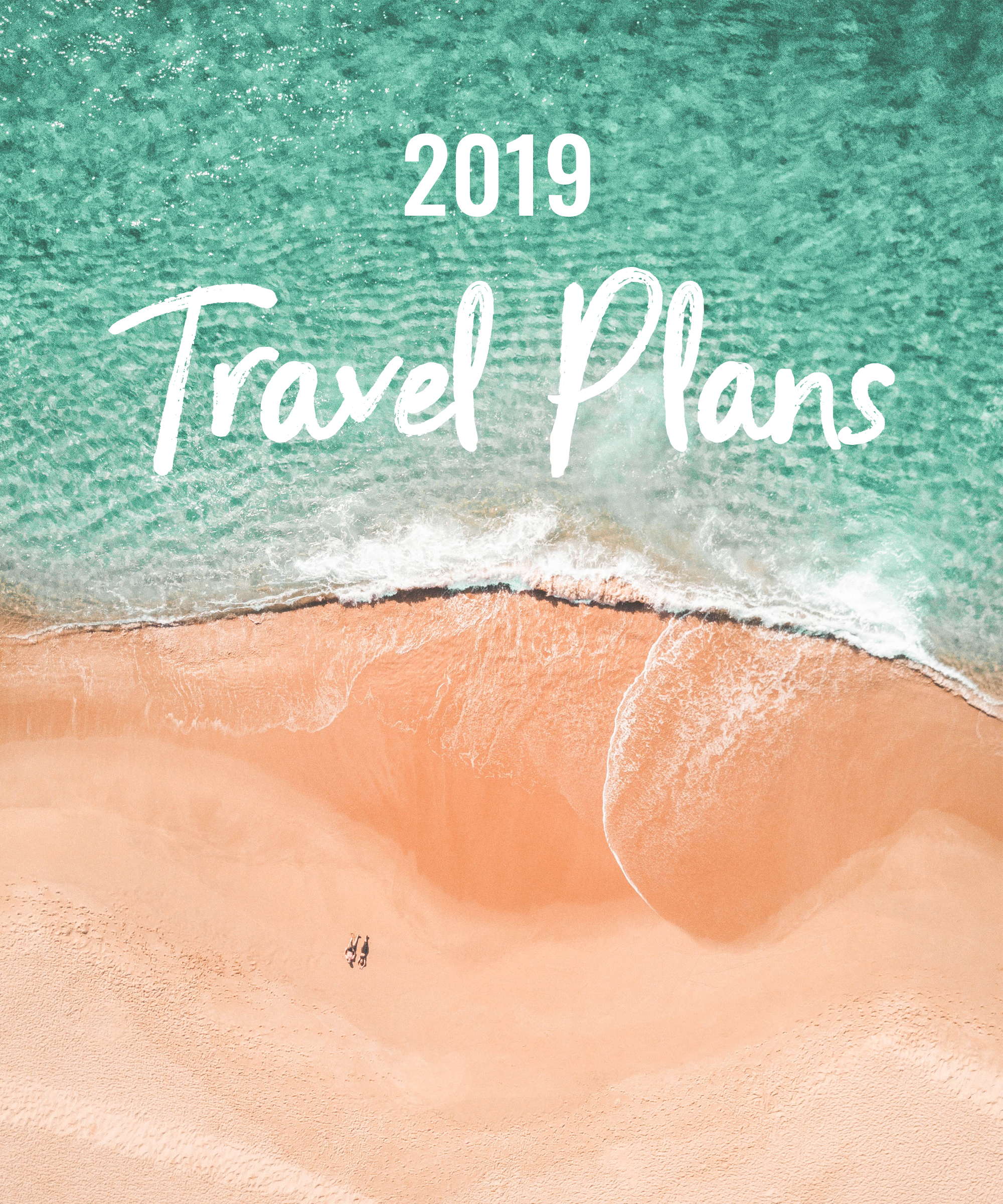 2019 Travel Plans