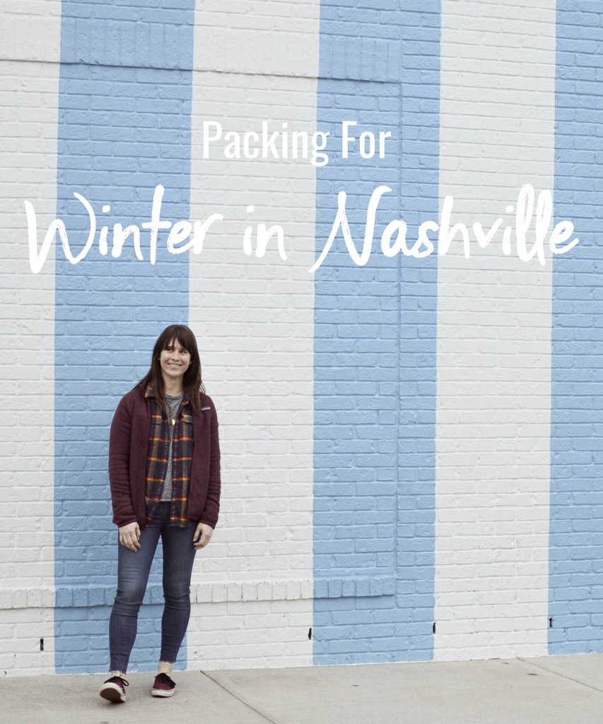 Packing for Winter in Nashville