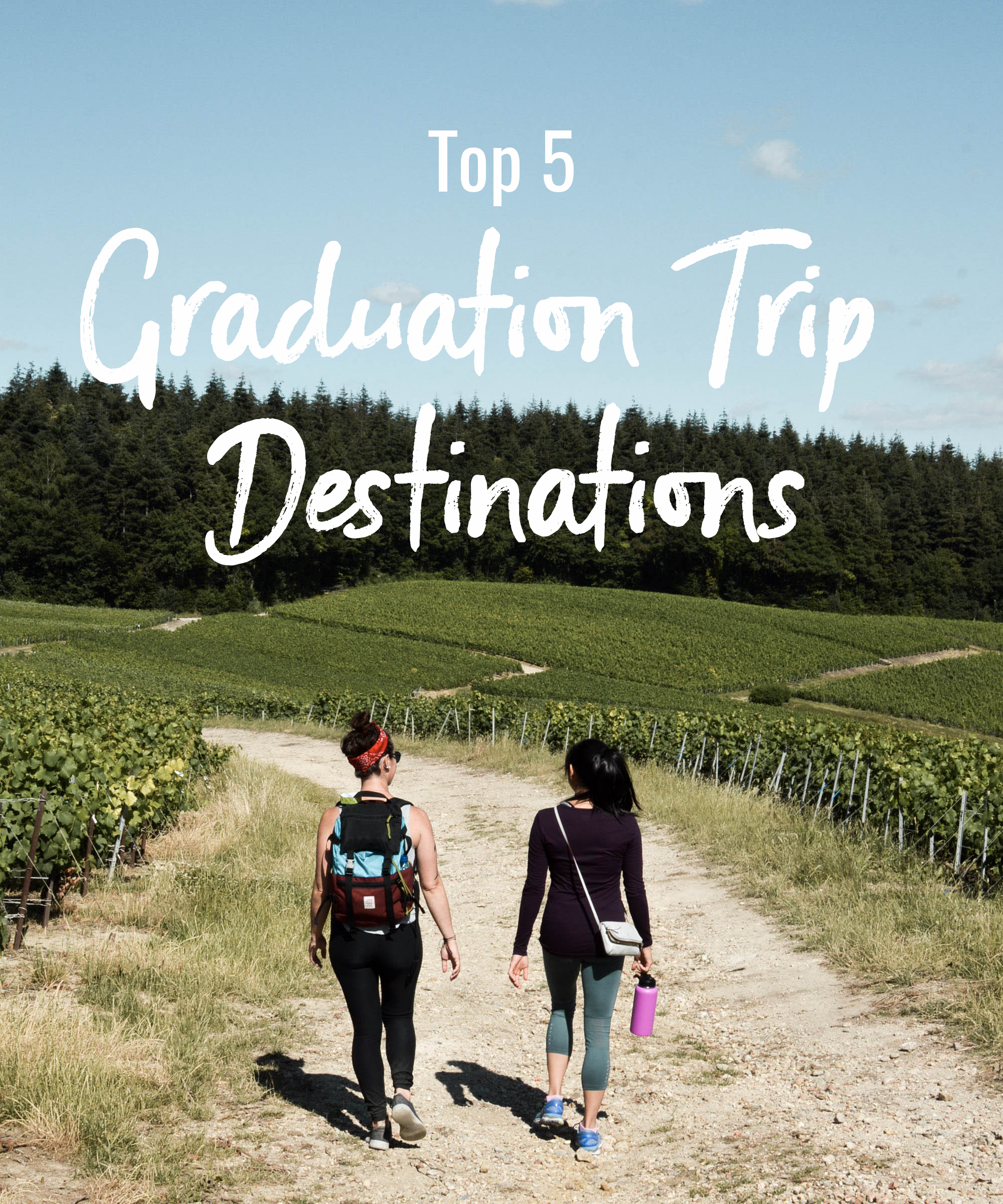 Top 5 Graduation Trip Destinations