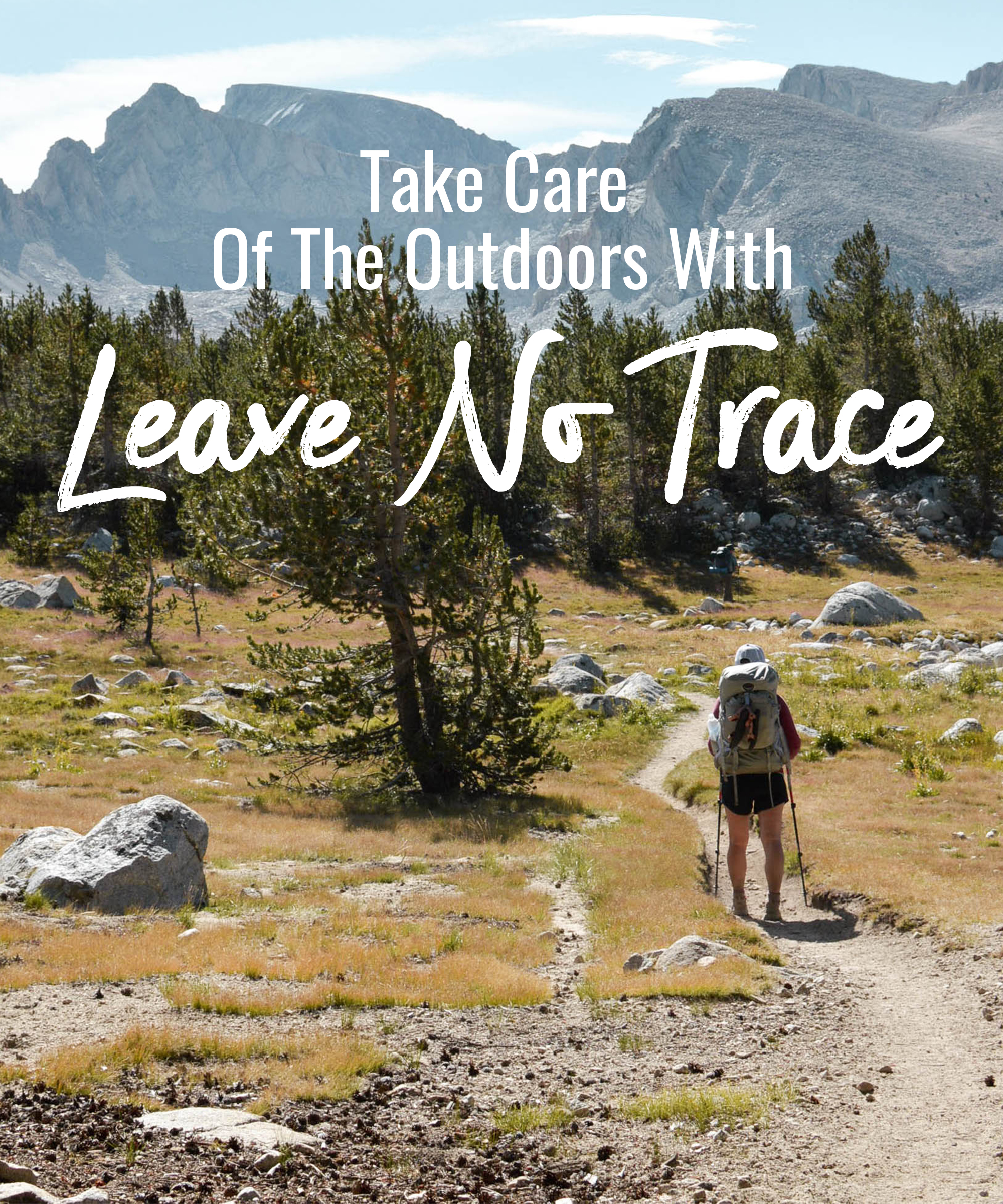 Take care of the outdoors with Leave No Trace