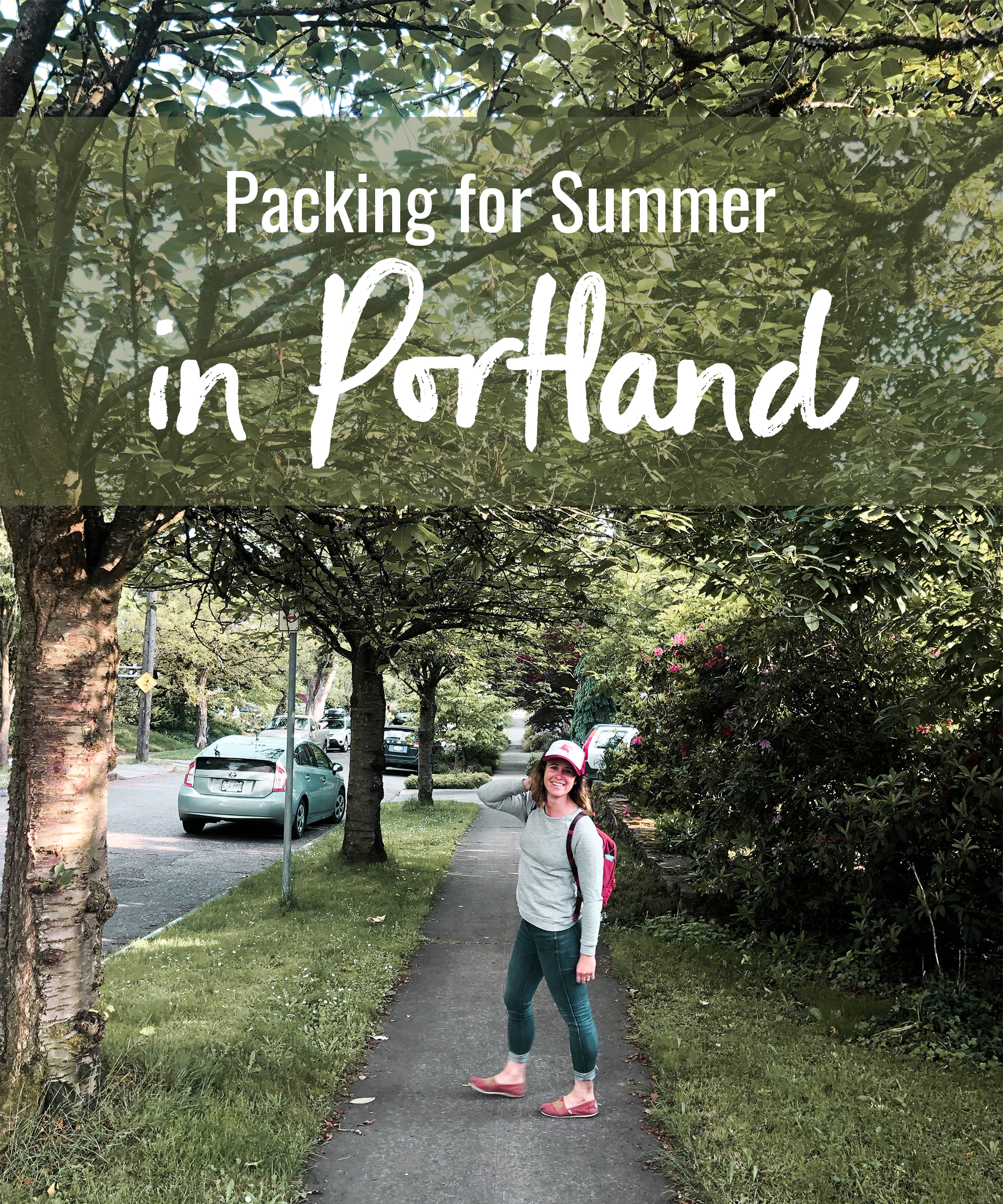 Packing for Summer in Portland