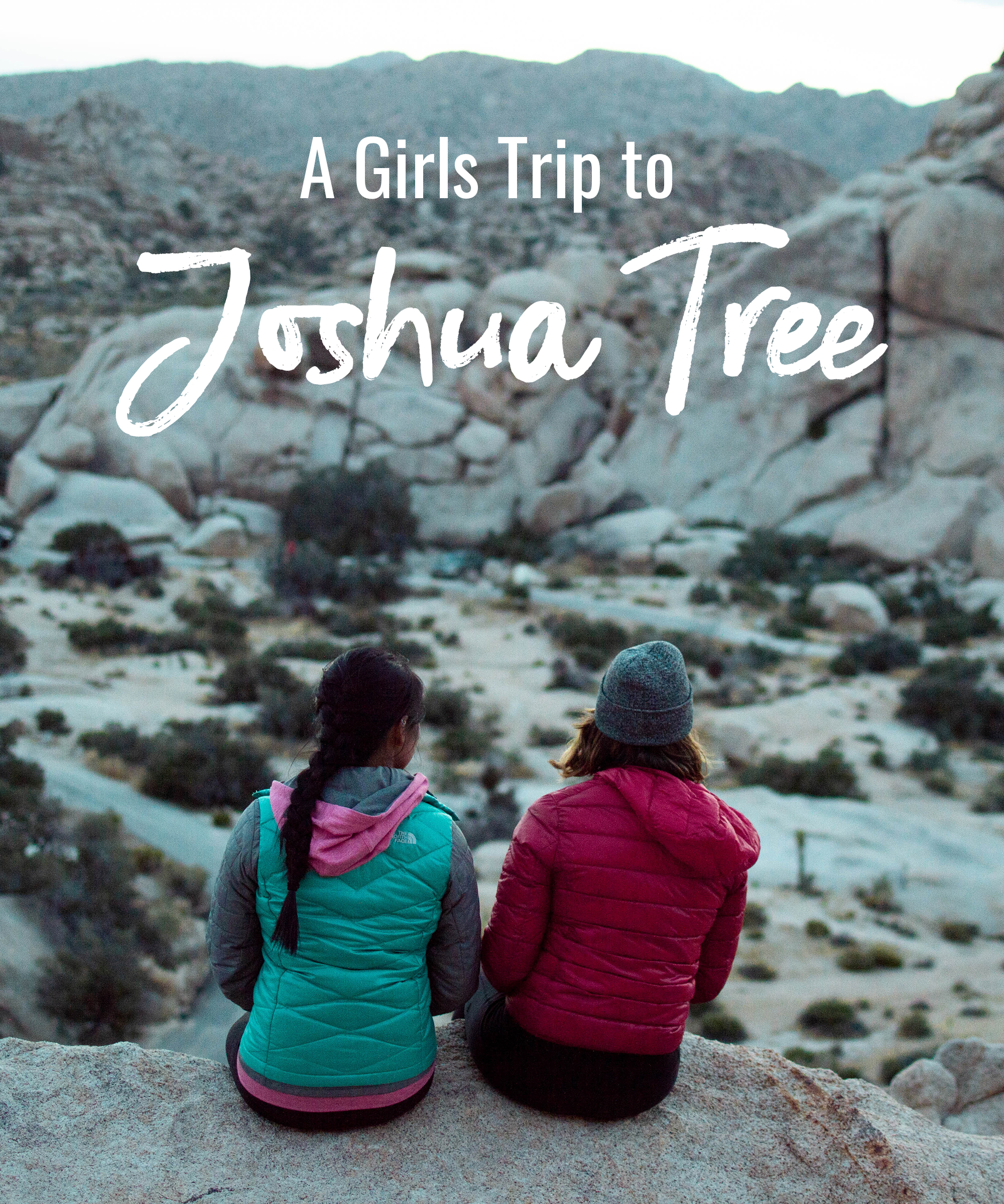 A Girls Trip to Joshua Tree