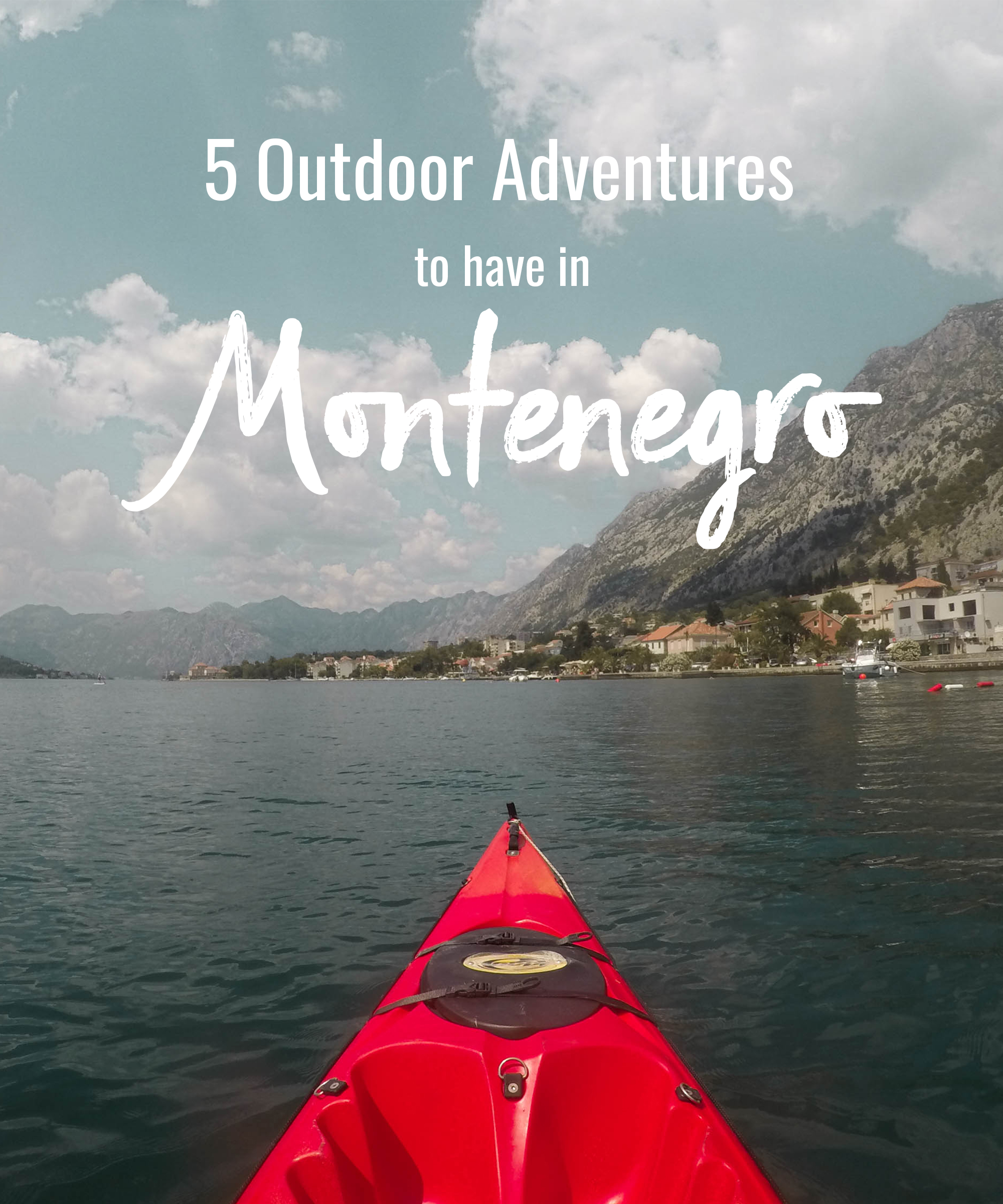 5 Outdoor Adventures to have in Montenegro