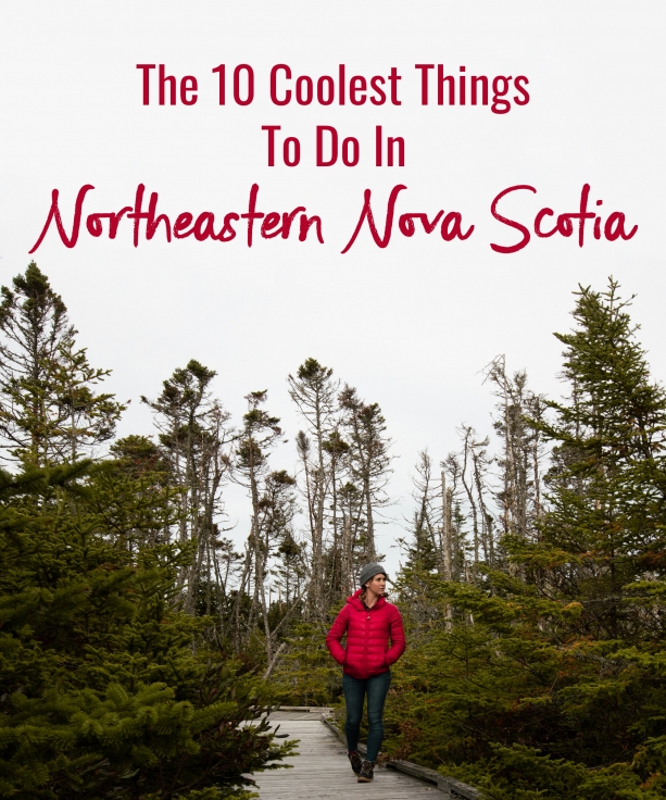 The 10 Coolest Things to do in Northeastern Nova Scotia