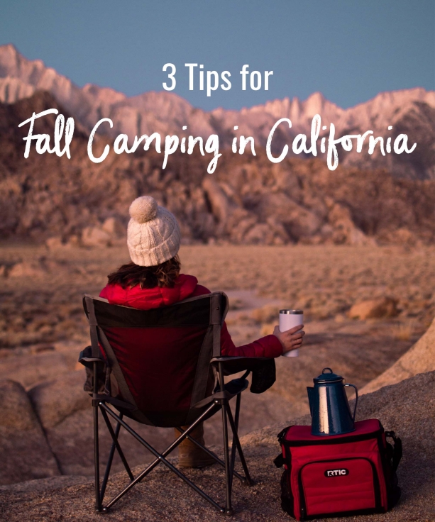 3 tips for fall camping in California