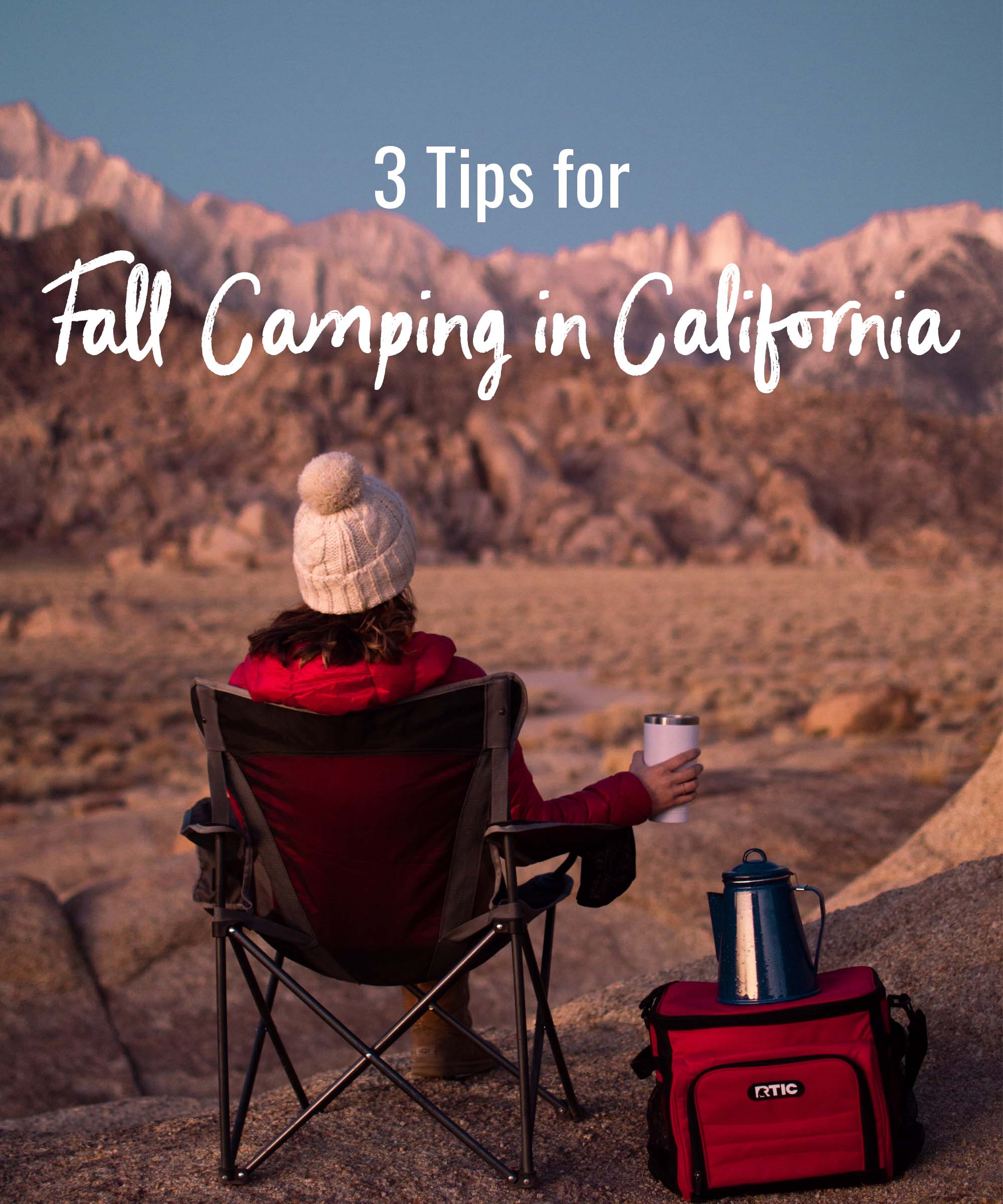 3 tips for fall camping in California