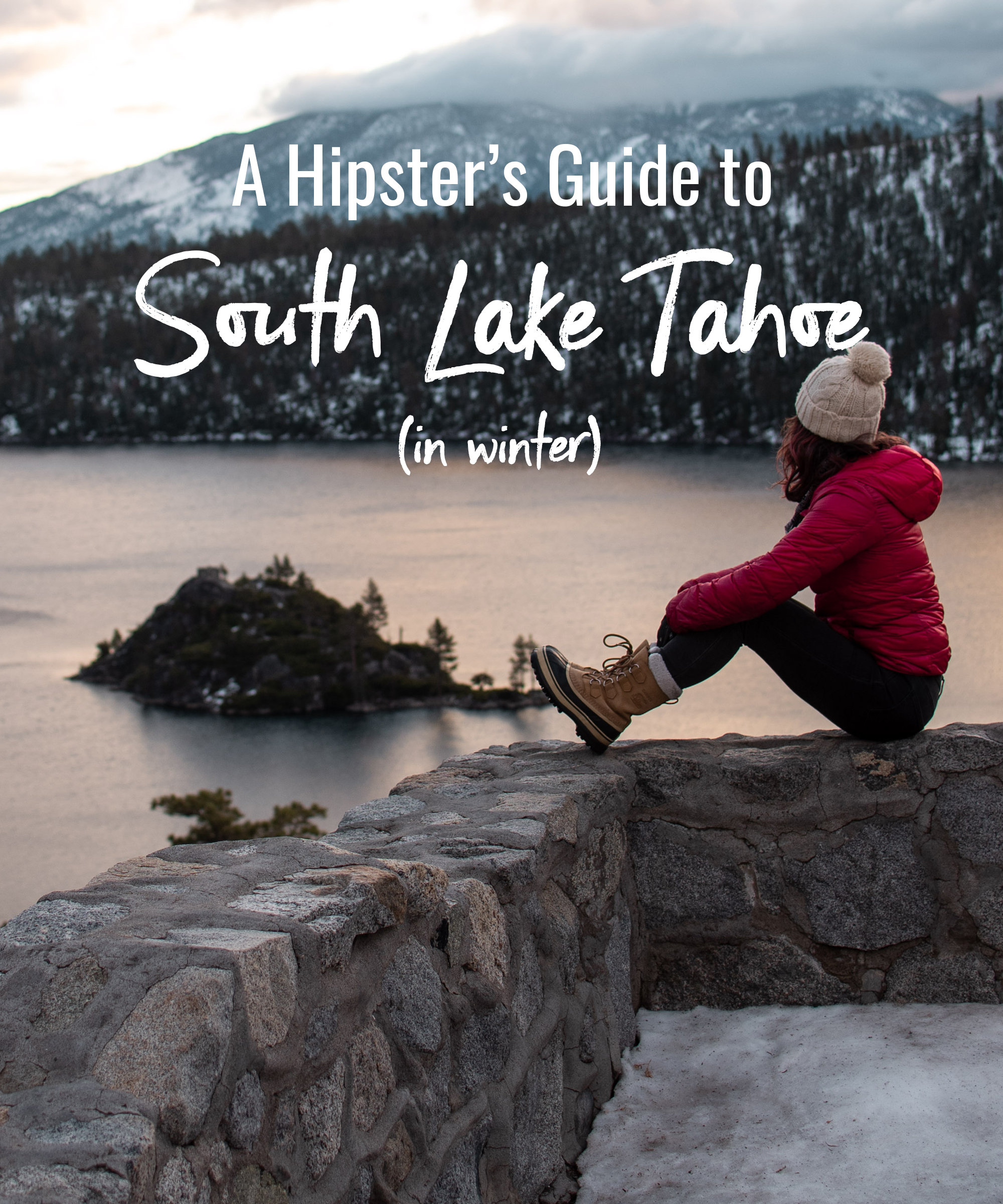 A Hipster's Guide to South Lake Tahoe in Winter