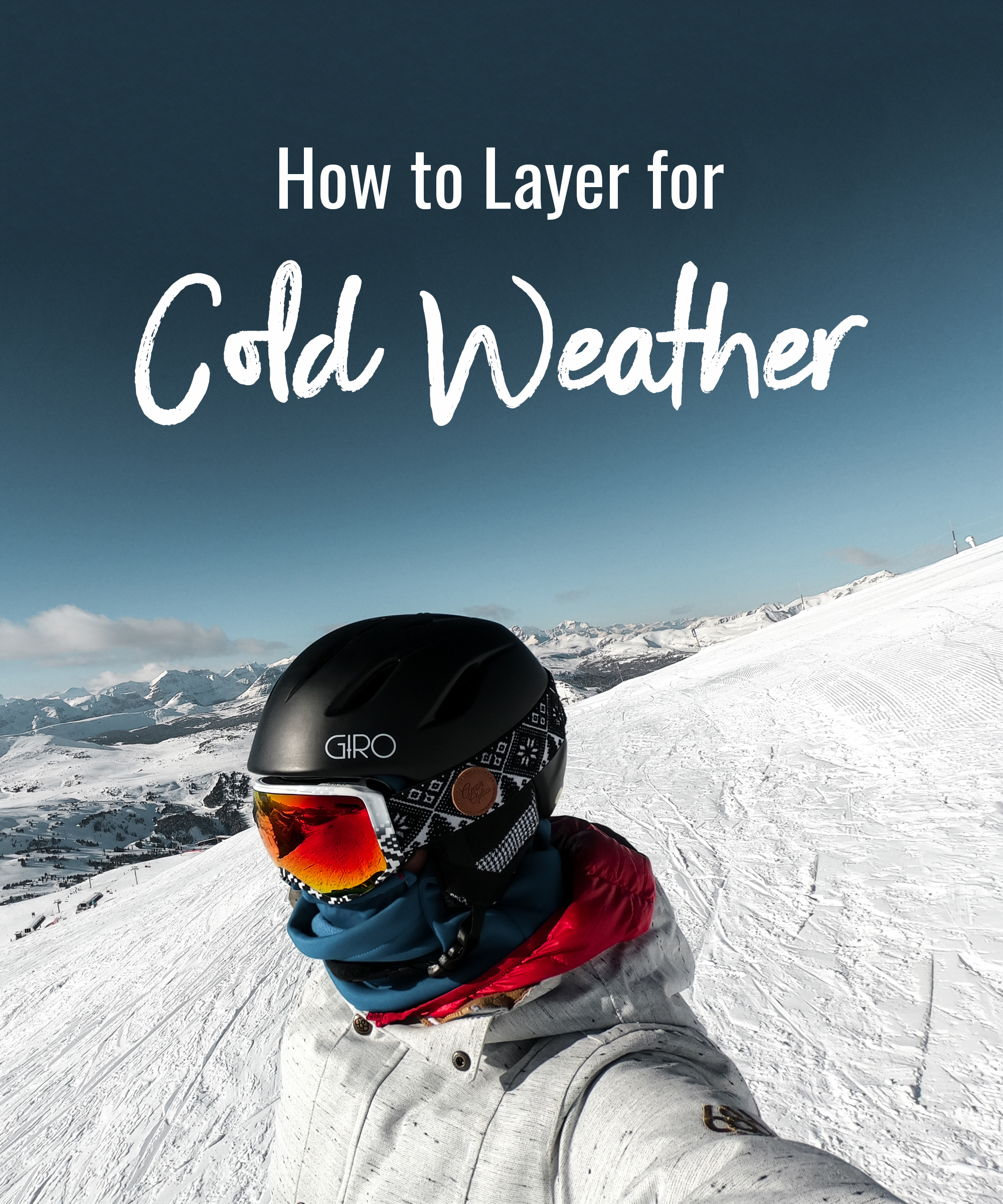 How to layer for cold weather