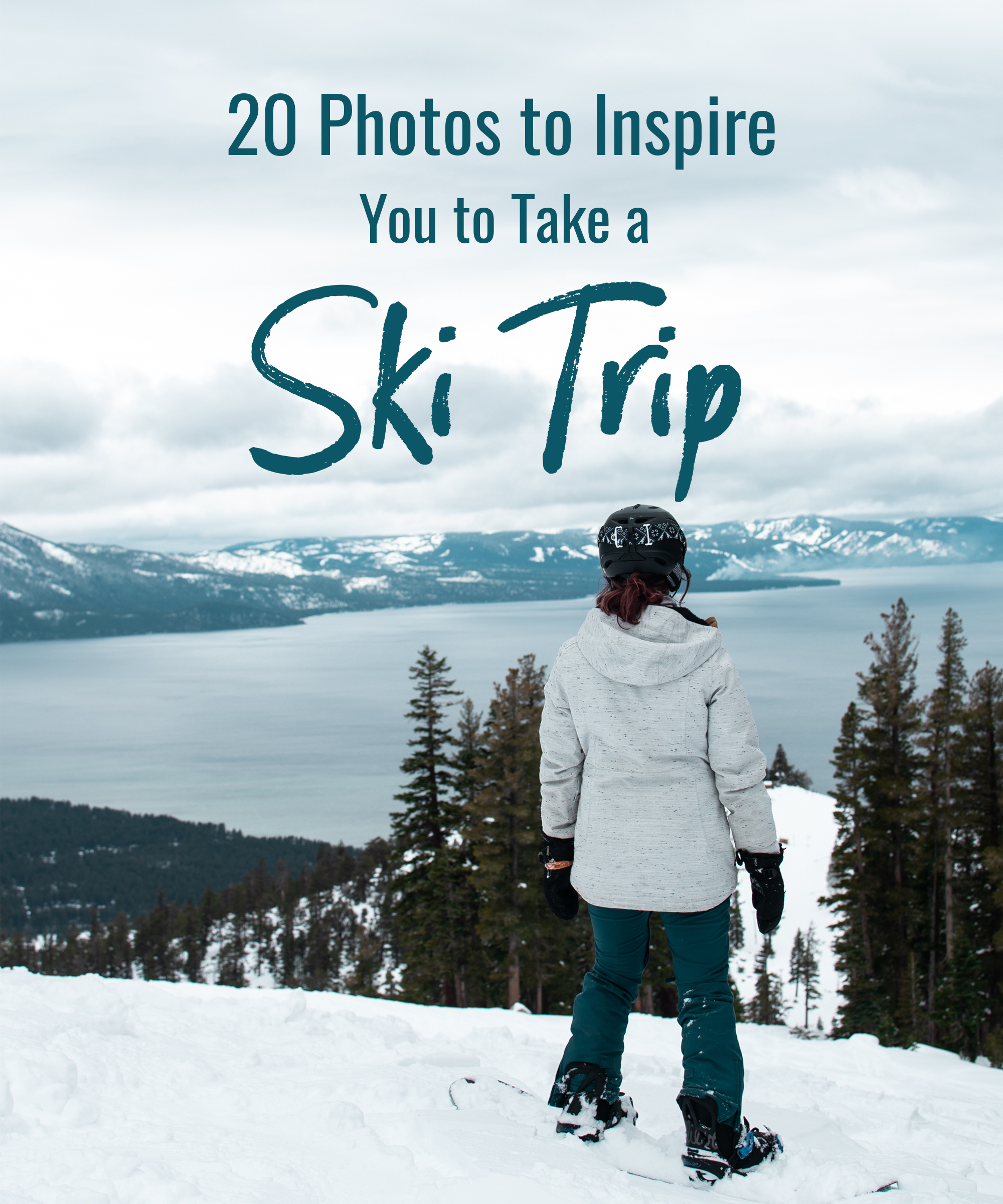 20 Photos to Inspire You to Take a Ski Trip