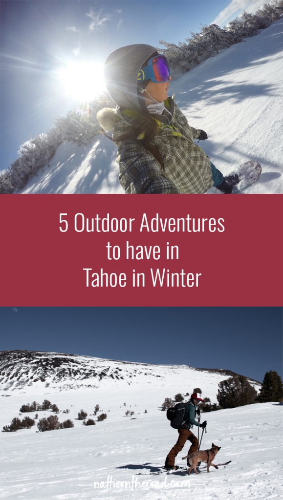 5 Outdoor Adventures to have in Tahoe (in Winter)