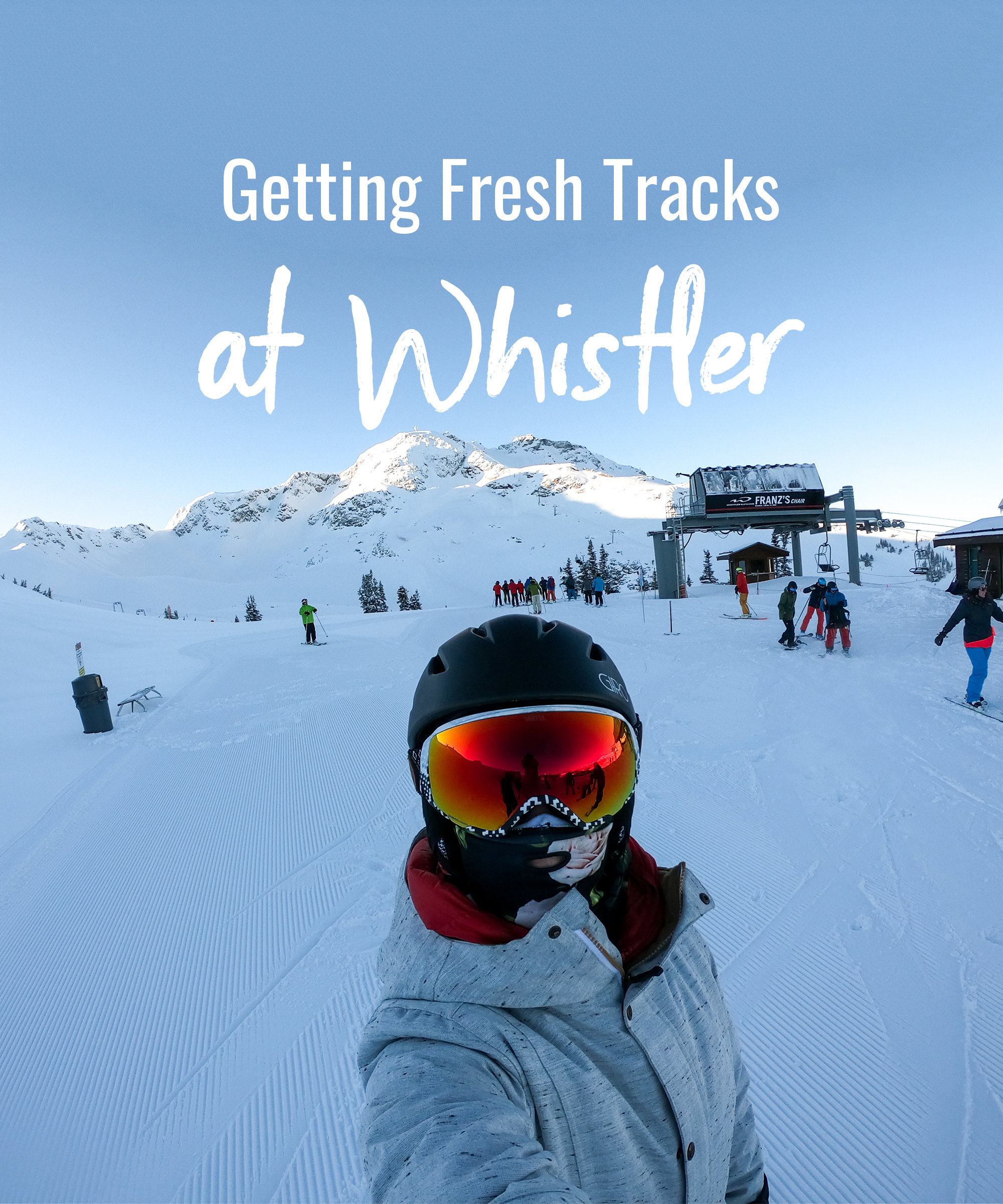 Getting Fresh Tracks at Whistler