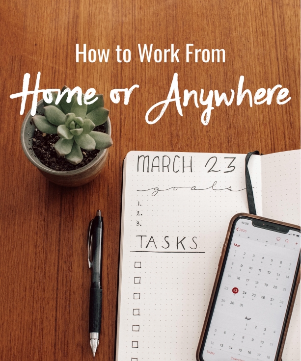 How to work from home or anywhere