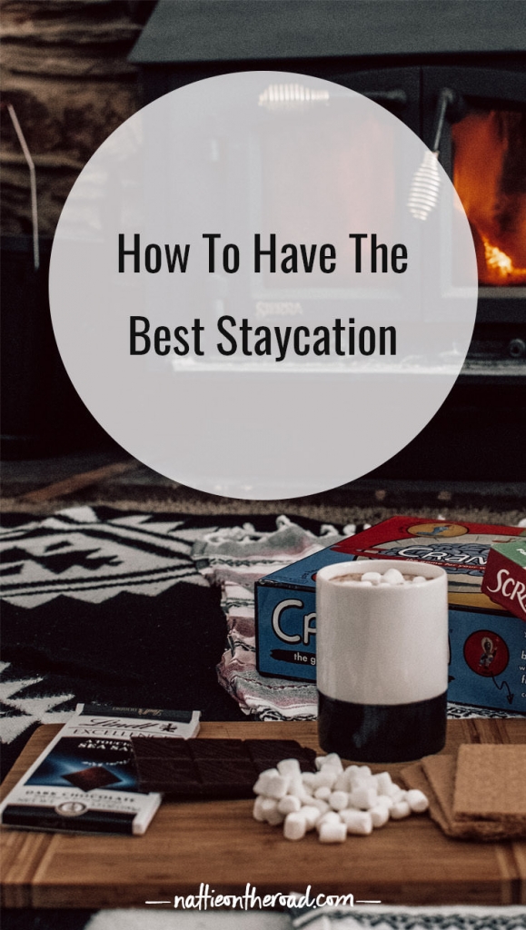 How to have the best staycation