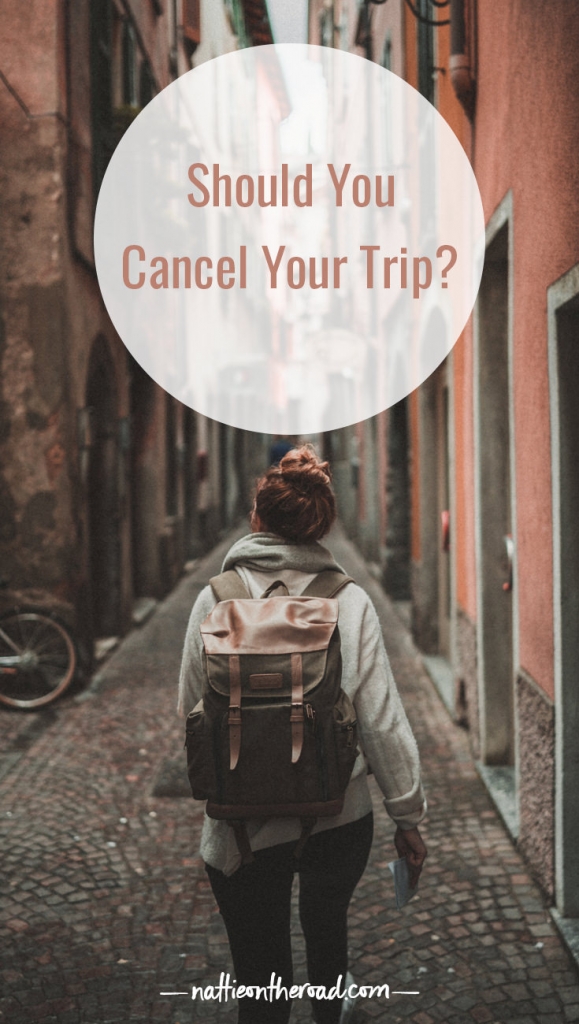 Should you cancel your trip