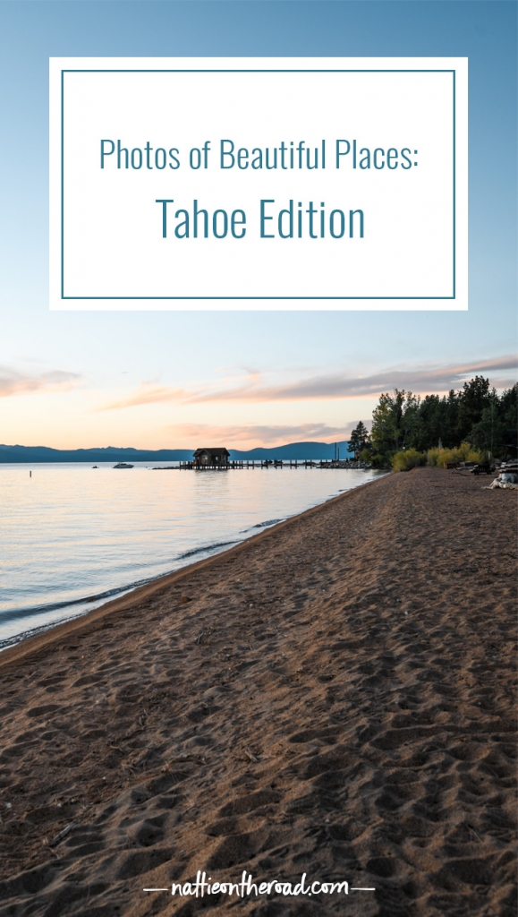 Photos of Beautiful Places Tahoe Editions