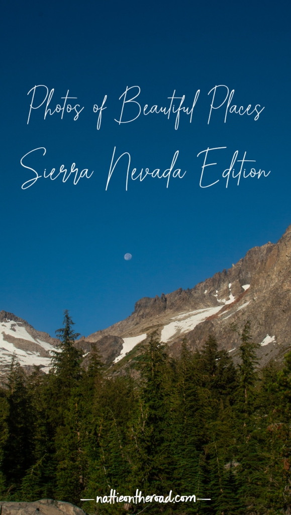 Photos of Beautiful Place: Sierra Nevada Edition