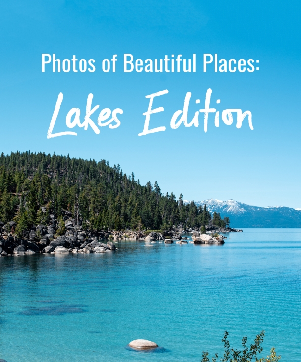 Photos of Beautiful Places: Lakes Editions