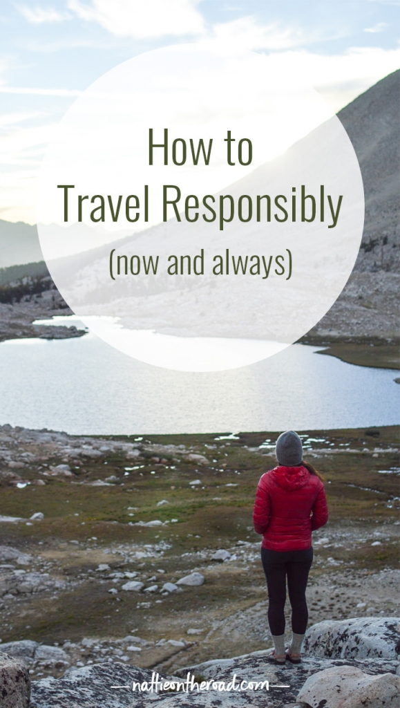 How to Travel Responsibly (now and always)