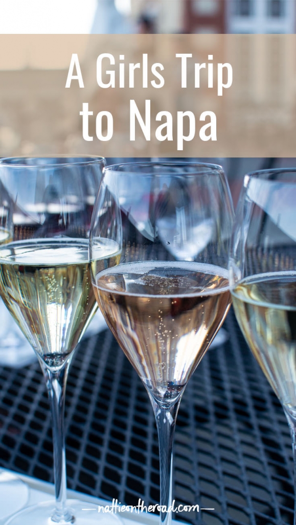 A Girls Trip to Napa