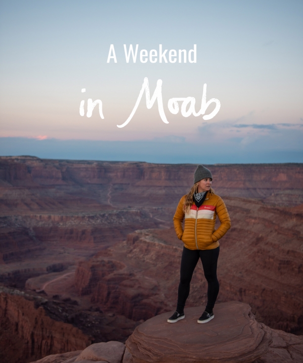 A Weekend in Moab