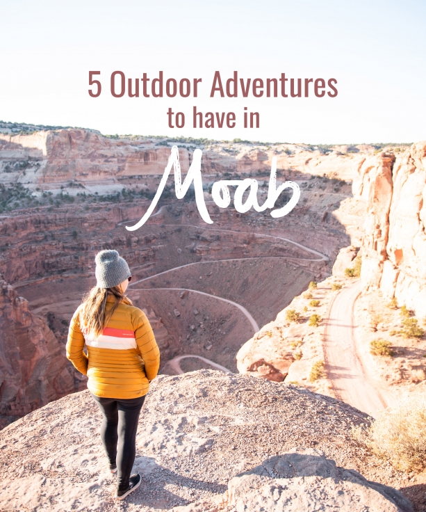 5 Outdoor Adventures to have in Moab