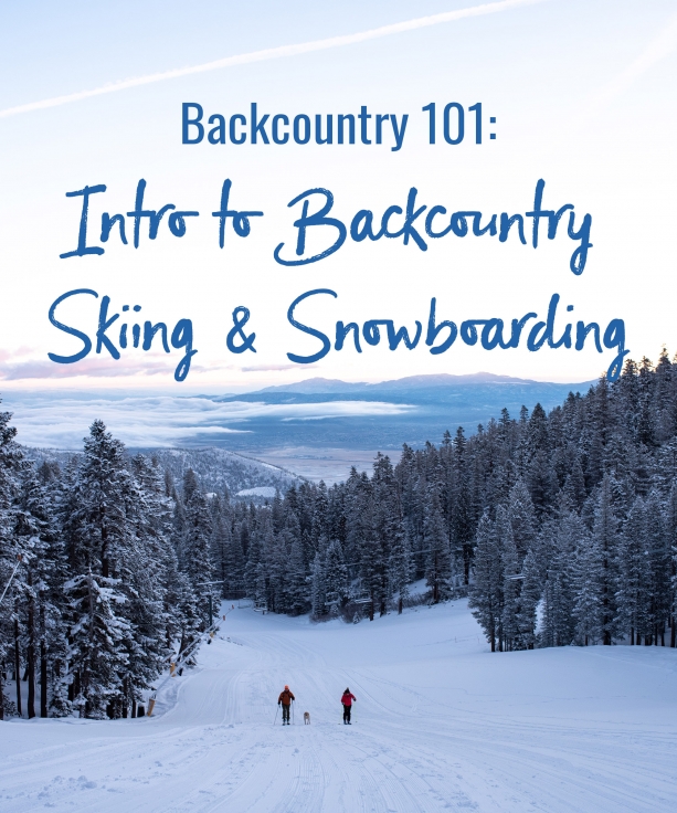 Backcountry 101: Intro to Backcountry Skiing and Snowboarding