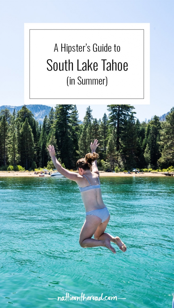 A Hipster's Guide to South Lake Tahoe: Summer